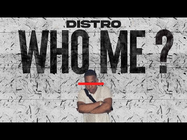 Distro - Who Me? (Official Audio)