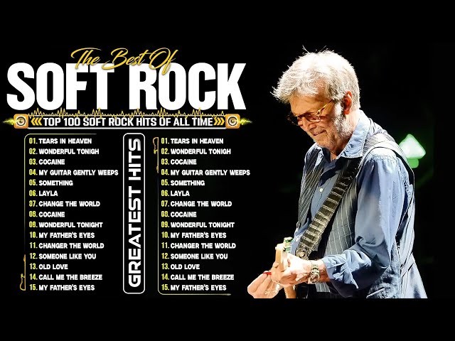 Eric Clapton Greatest Hits Full Album 2024 - Best Songs Playlist 2024