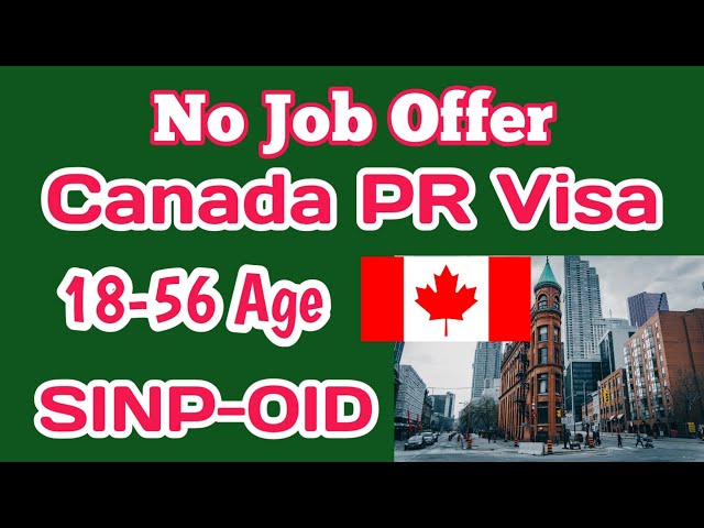 Don't Miss SINP-OID to get Canada's PR Visa in 2022