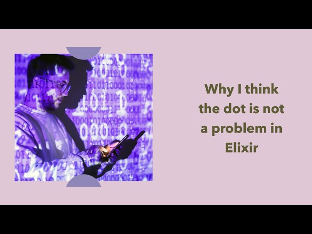 Why I think the dot before a variable containing a function is not a problem in Elixir