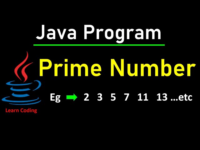 Java program to check Number is Prime or Not | Learn Coding