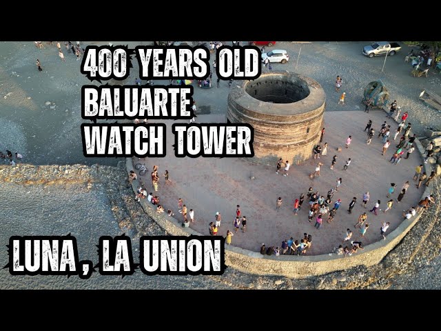 400 years old BALUARTE WATCH TOWER ng LUNA LA UNION | rides To LA UNION | NEW CLARK CITY!