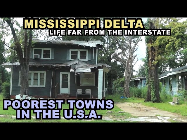 MISSISSIPPI DELTA: The POOREST Towns In The U.S.A. - Life Far From The Interstate