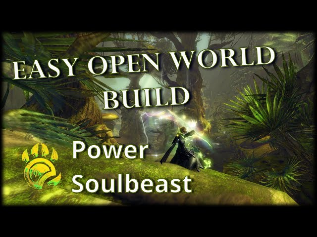 Guild Wars 2 Easy Open World Build - Power Boon Soulbeast