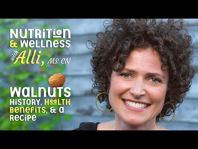 Nutrition & Wellness with Alli, MS CN - Walnuts