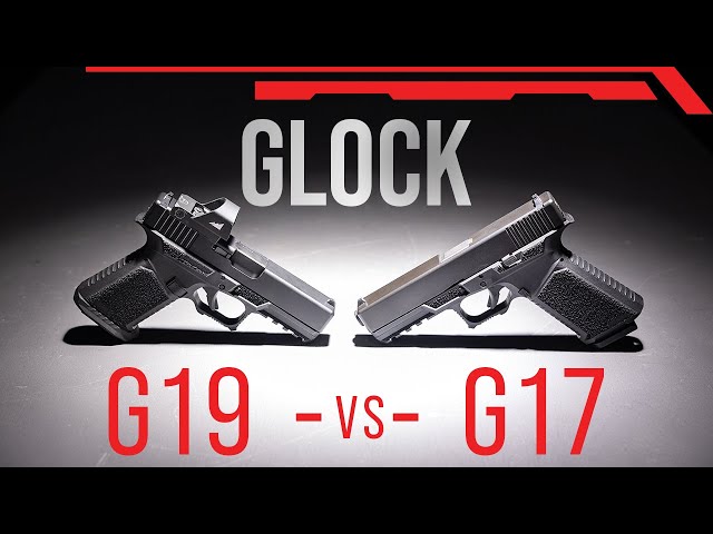 What's the Difference Between A Glock 19 And 17? Which Handgun Is Best For You?
