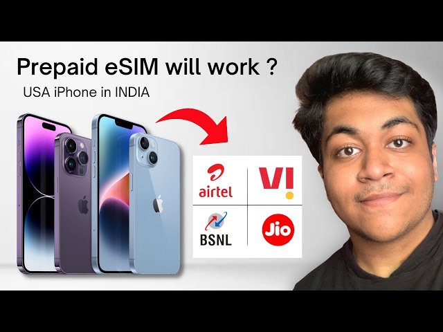 USA iPhone 14/Pro Prepaid eSIM will work in INDIA ?