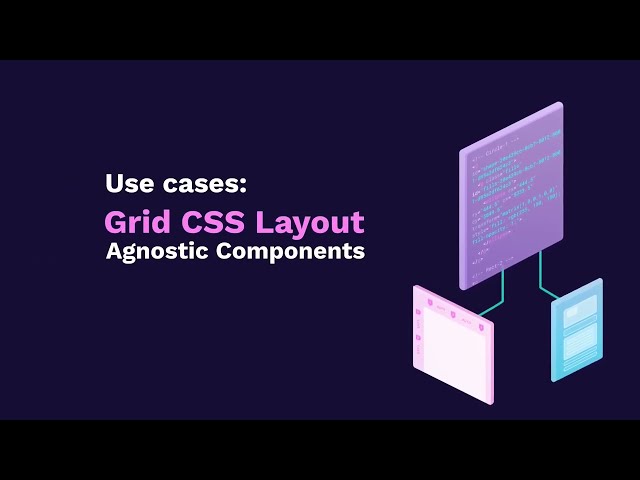 CSS Grid Layout tutorial | Agnostic Components