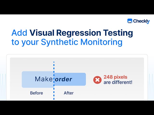 Add Visual Regression Testing to your Synthetic Monitoring