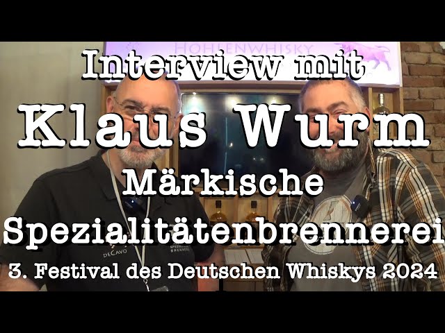 Interview mit Klaus Wurm auf dem  3. Festival des Deutschen Whiskys 2024
