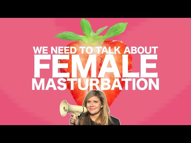 We Need to Talk About Female Masturbation