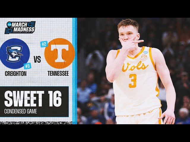 Tennessee vs. Creighton - Sweet 16 NCAA tournament extended highlights