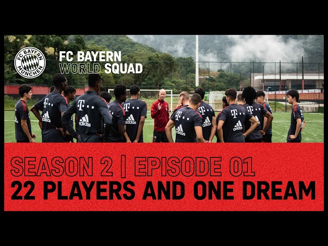 22 Players and 1 Dream | FC Bayern World Squad 2022 | Episode 1