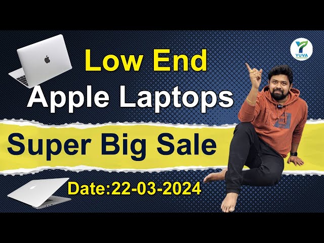 Low end Apple Laptops Super big sale | Yuva Computers Hyderabad