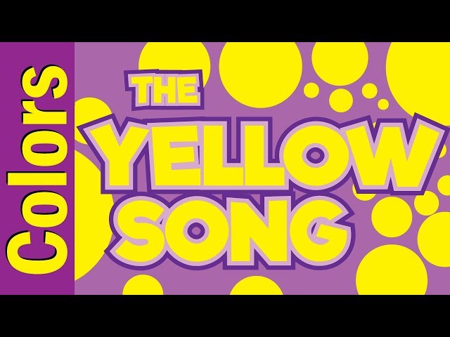 Yellow Song | Colors Song for Kids ESL & EFL | Colors Song | ESL for Kids | Fun Kids English