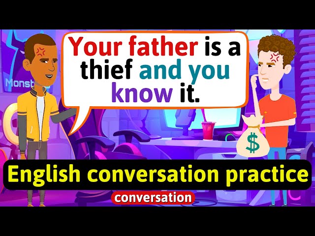 Practice English Conversation (My father is better than yours) Improve English Speaking Skills