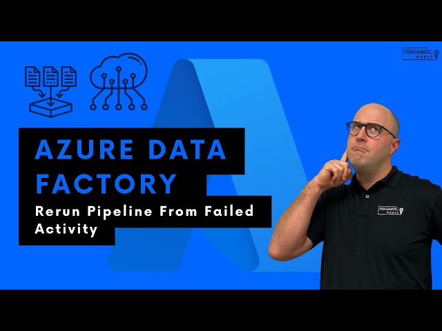 Azure Data Factory: Rerun Pipeline From Failed Activity