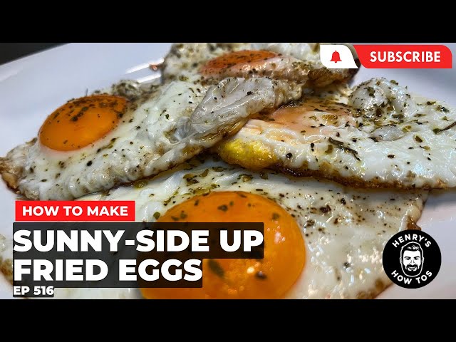 How To Make Sunny-Side Up Fried Eggs | Ep 516