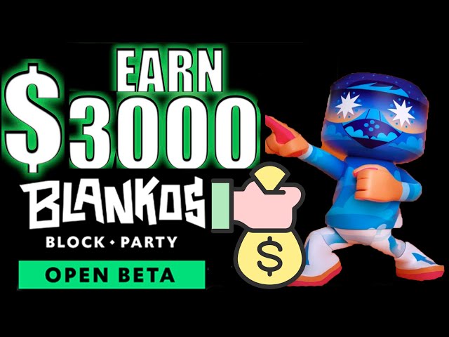 Earn $3000 with BLANKOS Block Party!
