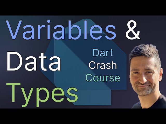 Dart's Variables and Data Types - Learn About Final, Const, Late and Data Types in Dart