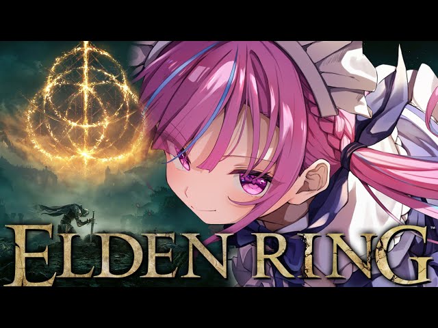 【ELDEN RING】はじめてのエルデンリング！！！！！！！【湊あくあ/ホロライブ】
