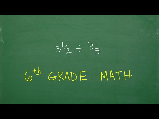 How to Divide Fractions – 6th Grade Math