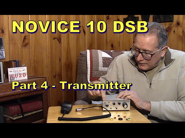 Novice 10 DSB XCVR - Part 4 Transmitter