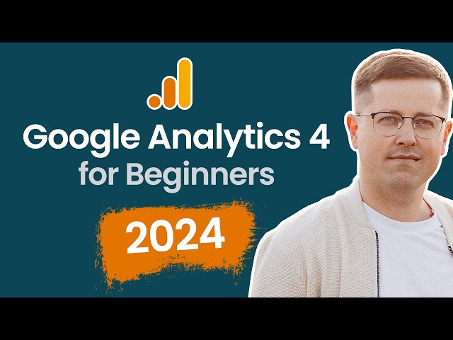 Google Analytics 4 Tutorial 2024 - with new Google Tag template