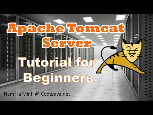Apache Tomcat Server Tutorial for Beginners