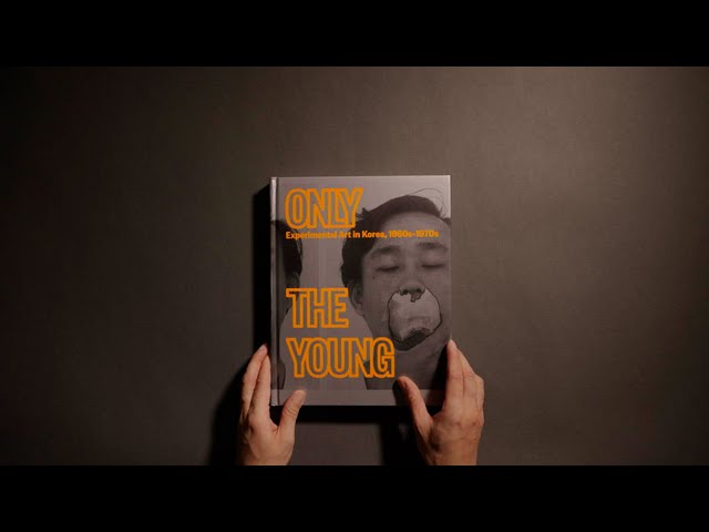 "Only the Young: Experimental Art in Korea, 1960s–1970s" Catalogue Preview