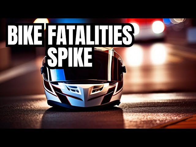 Why Motorcycle Deaths Are Skyrocketing