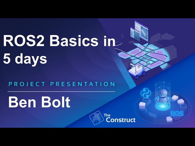 Ben Bolt ROS 2 Basics Project Presentation