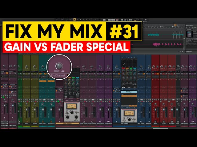 FIX MY MIX #31 - GAIN VS FADER (Volume) SPECIAL