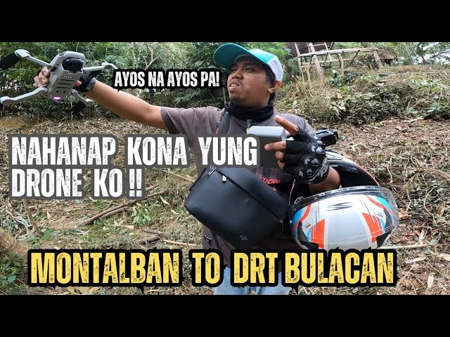 Rides MONTALBAN To DRT BULACAN | Sa Wakas Nahanap Kona Yung DRONE Ko Na Nag Crash Sa DRT Bulacan!