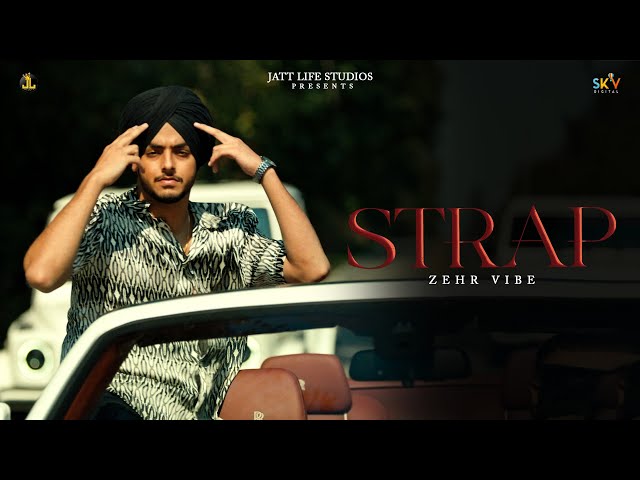 Strap - Zehr Vibe | Jay Trak | Latest Punjabi Song 2023 | New Punjabi Song 2023