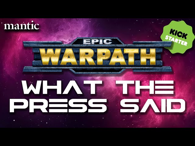 EPIC WARPATH - What The Press Said
