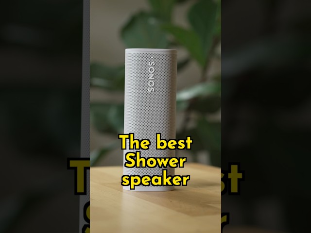 Why the #Sonos Roam is the BEST Shower Speaker