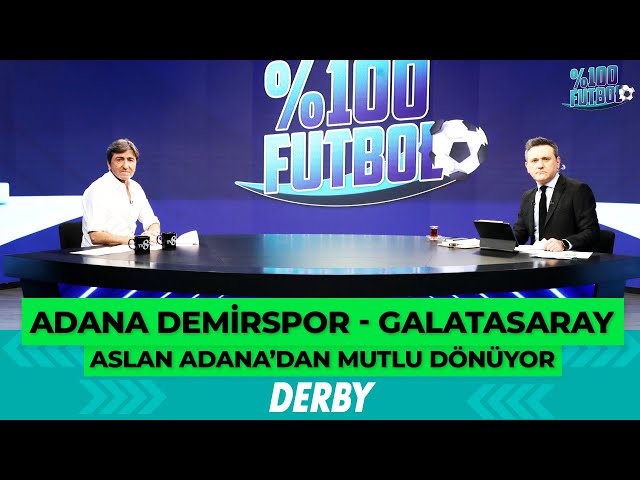 Adana Demirspor - Galatasaray | %100 Futbol | Rıdvan Dilmen & Murat Kosova  @TV8Bucuk@TV8Bucuk