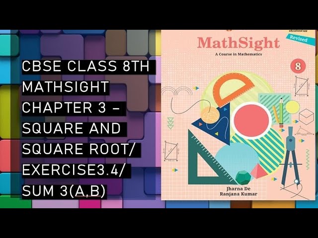 CBSE/Class 8th/Mathsight /Chapter 3- Square and Squareroot; Cube and Cuberoot/Exercise 3.4/Sum3(a,b)