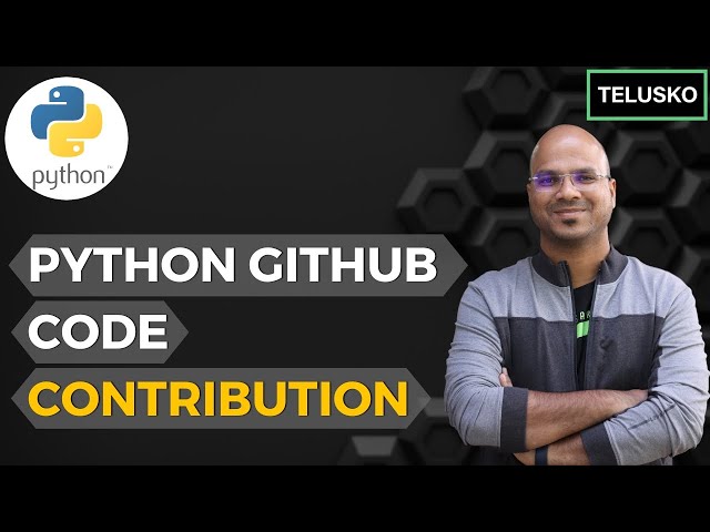 #75 Python Tutorial for Beginners |  Python GitHub Code Contribution