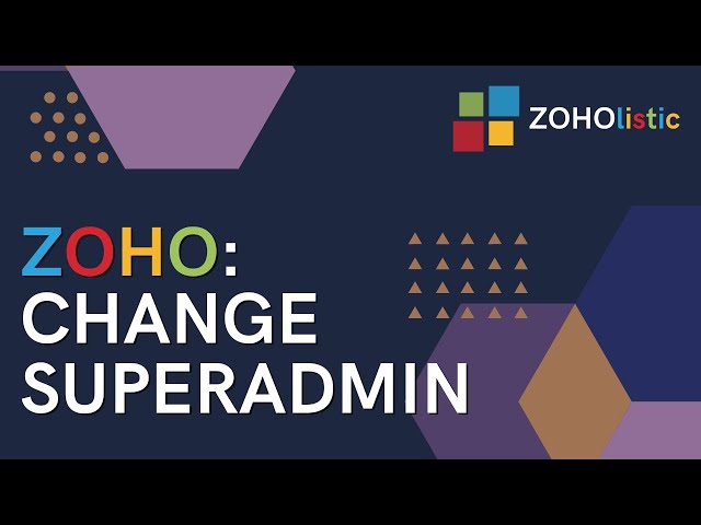 Change Super Admin in Zoho CRM