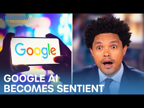 Google Engineer Fired for Calling AI "Sentient" & Russia Opens Rebranded McDonald's | The Daily Show