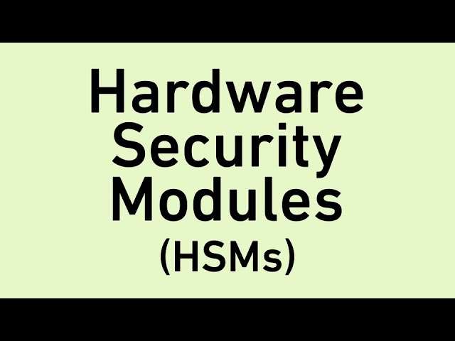 Friendly Intro to Hardware Security Modules (HSMs)