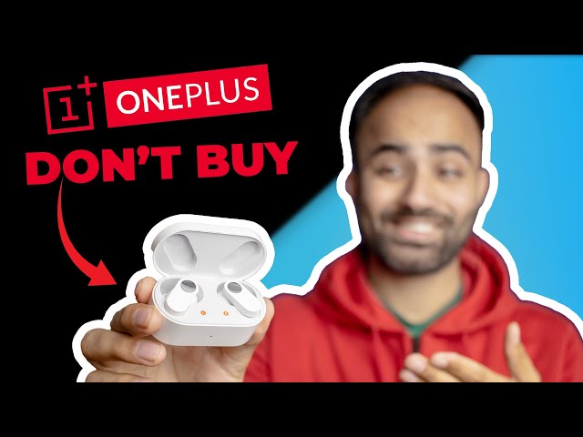 OnePlus Nord Buds are Not for You: My Honest Review [Almost Perfect]