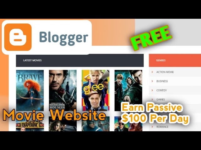 How to Create A Movie Website Using Blogger For Free and Start Earning