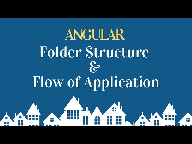 Folder structure and flow of angular application | Angular Tutorial
