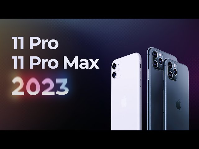 بررسی آیفون 11 پرو و 11 پرو مکس در سال 2023 : ارزش خرید داره؟ | iPhone 11 Pro & 11 Pro MAX in 2023