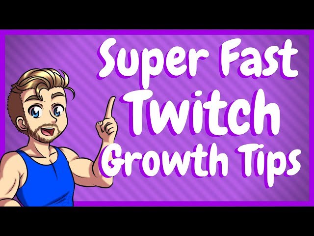 How to Grow Your Twitch Channel Fast