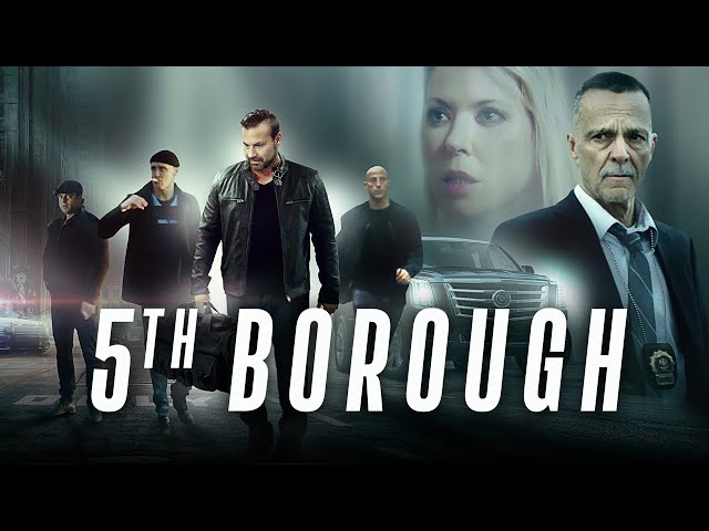 5th Borough  | Crime Drama Starrin James Russo and Tara Reid