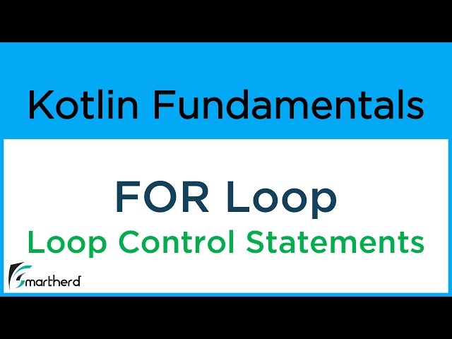Kotlin FOR Loop. Kotlin Tutorial for Android #6.2